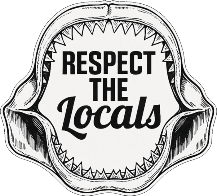 Respect The Locals